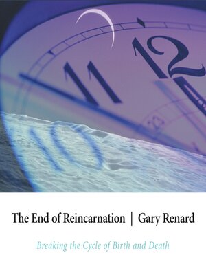 cover image of The End of Reincarnation